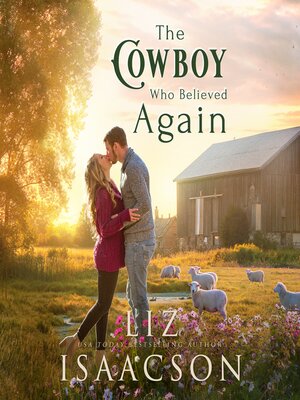 cover image of The Cowboy Who Believed Again